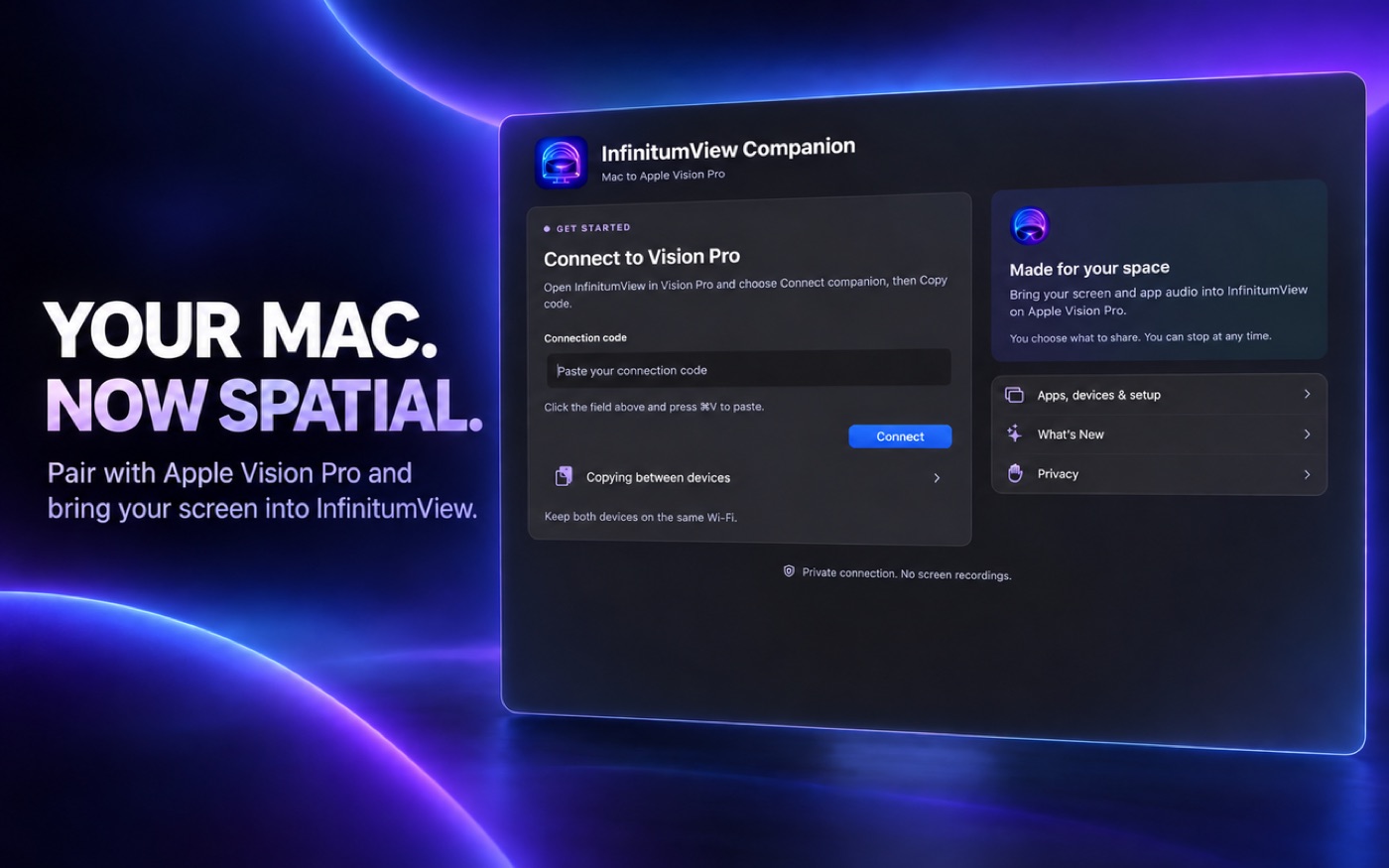 InfinitumView Companion for Mac with the message Your Mac. Now spatial.